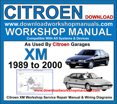 Citroen XM Workshop Service Repair Manual plus Wiring Diagrams