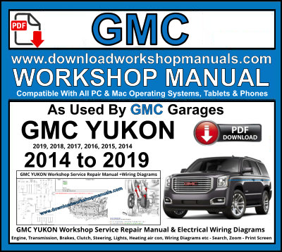 GMC YUKON Workshop Service Repair Manual