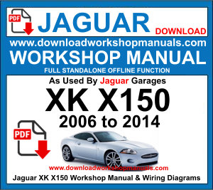 JAGUAR XK X150 workshop service repair manual