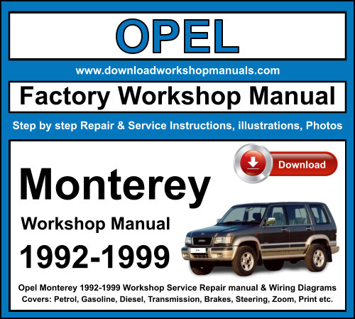 Opel Monterey 1992-1999 Workshop Service Repair Manual + Wiring Diagrams