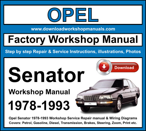 Opel Senator 1978-1993 Workshop Service Repair Manual + Wiring Diagrams