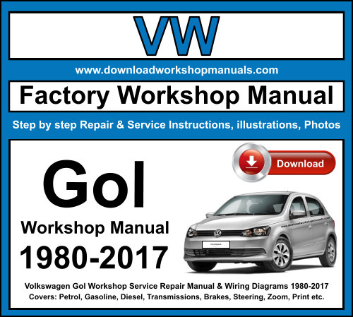 Volkswagen Gol 1980-2017 Workshop Service Repair Manual + Wiring Diagrams