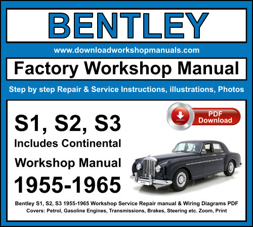 Bentley S Series PDF Workshop Service Repair Manual + Wiring Diagrams