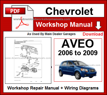 Chevrolet Aveo Service Repair Workshop Manual