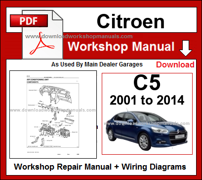 Citroen C5 Workshop Service Repair Manual + Wiring Diagrams