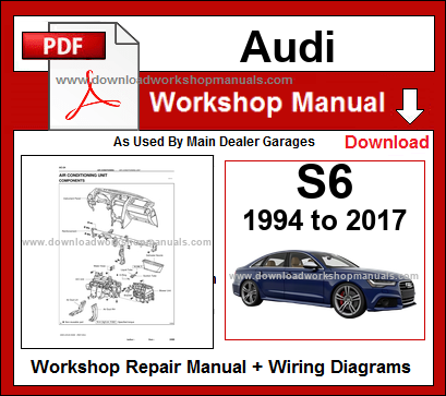 Audi S6 Service Repair Workshop Manual