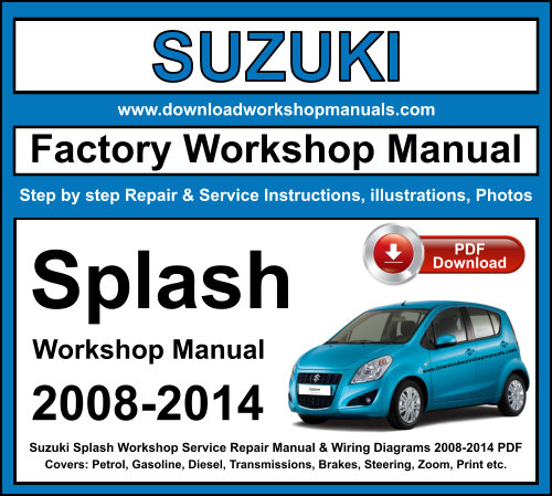 Suzuki Splash 2008 to 2014 Service Repair Workshop Manual